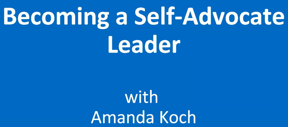 Becoming a Self Advocate Leader