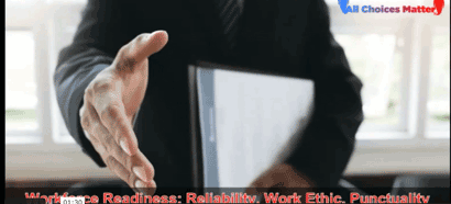 Workforce Readiness 101: Reliability, Work Ethic, Punctuality