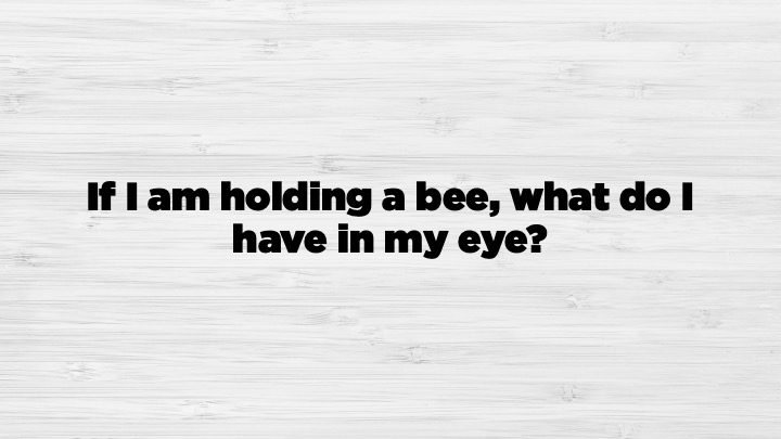 AnswerBeauty. Because beauty is in the eye of the bee holder.