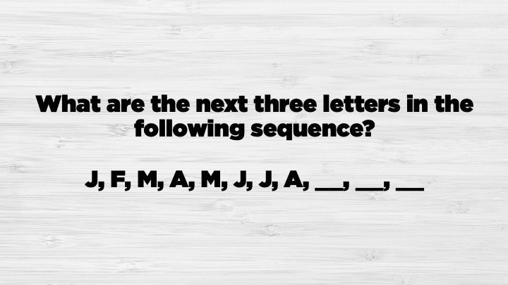 Answer S, O, N. The sequence is first letter of the months of the year. September, October, and November are next.