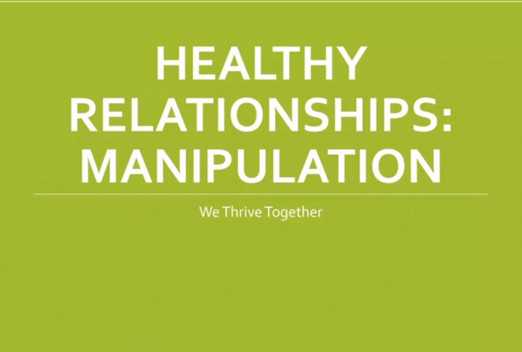 Healthy Relationships: Manipulation (1-15-25)